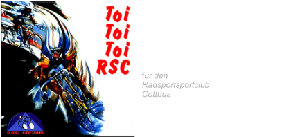 1995 Toi Toi Toi RSC  ReSingCompany  Toi Toi Toi RSC  RSC Hymne   Tritt Rund (instr.) Radsport Fanfare  für den  Radsportsportclub Cottbus